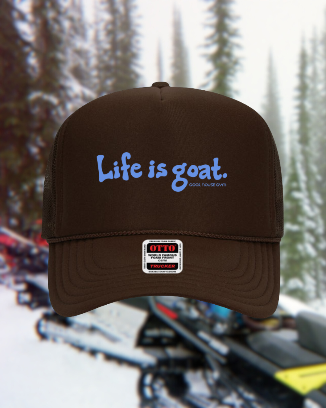 Life is Goat Trucker - Presale